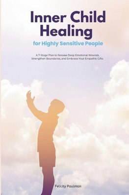 Inner Child Healing for Highly Sensitive People