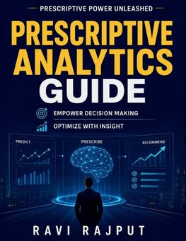 Prescriptive Analytics Guide