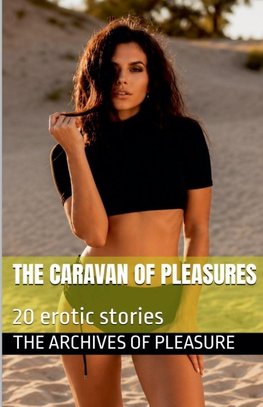 The Caravan of Pleasures