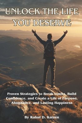 Unlock the Life You Deserve