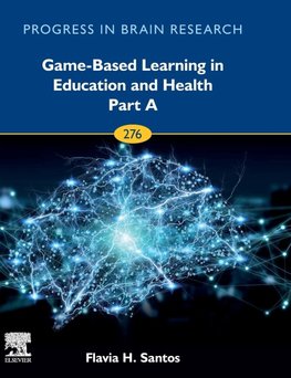 Game-Based Learning in Education and Health - Part A