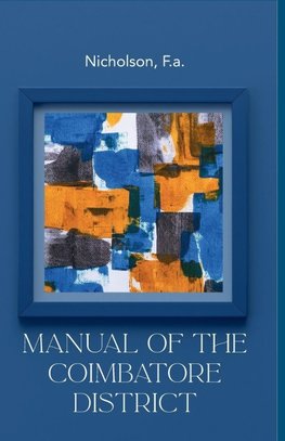 Manual of The COIMBATORE DISTRICT