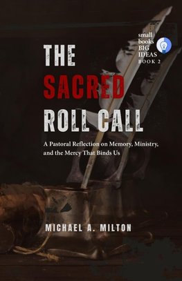 The Sacred Roll Call