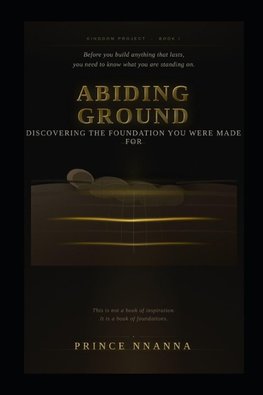 ABIDING GROUND