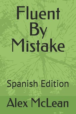 Fluent By Mistake