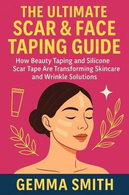 Silicone Face & Scar Taping | Smooth Skin Secrets Revealed