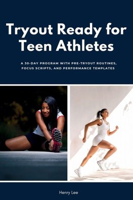 Tryout Ready for Teen Athletes