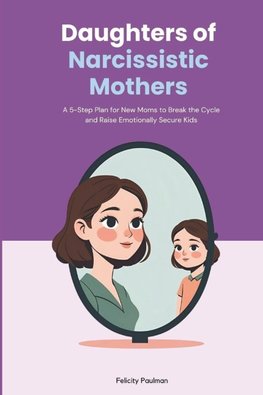 Daughters of Narcissistic Mothers