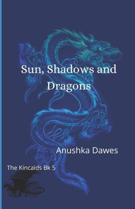 Sun, Shadows and Dragons