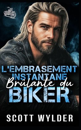 L'Embrasement Instantané Brûlant du Biker