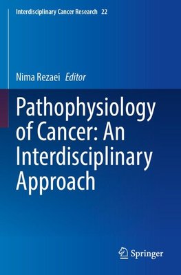 Pathophysiology of Cancer: An Interdisciplinary Approach