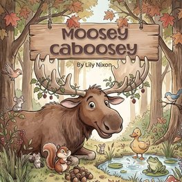 Moosey Caboosey