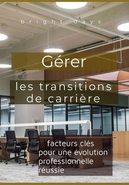 Gérer les transitions de carrière