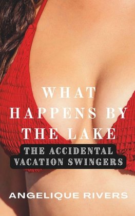 What Happens By The Lake