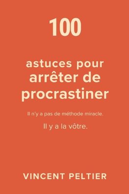100 astuces pour arrêter de procrastiner
