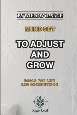 MINDSET TO ADJUST AND GROW