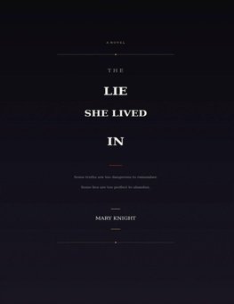 The Lie She Lived In