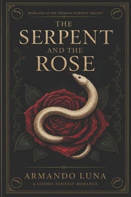 The Serpent And The Rose