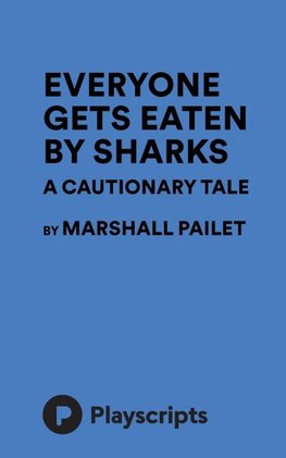 Everyone Gets Eaten by Sharks