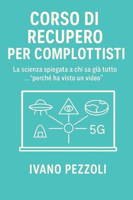 CORSO DI RECUPERO PER COMPLOTTISTI