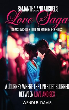 Samantha and Miguel's Love Saga