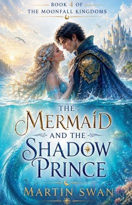 The Mermaid and the Shadow Prince