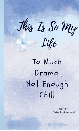 This Is So My Life