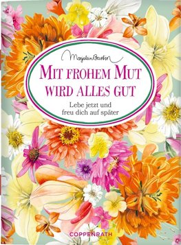 Mit frohem Mut wird alles gut