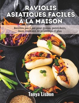 Raviolis Asiatiques Faciles à la Maison