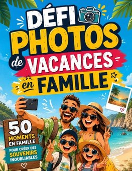 Défi Photos de Vacances en Famille