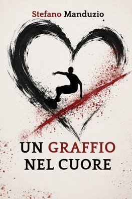 Un Graffio nel Cuore