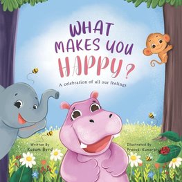 What Makes You Happy?