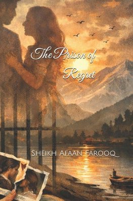 The Prison of Regret