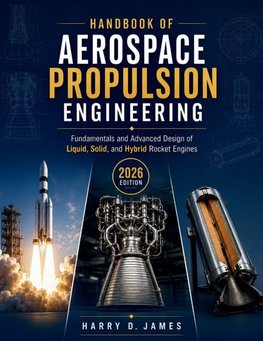 Handbook of Aerospace Propulsion Engineering