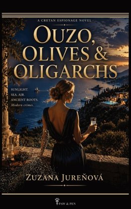 OUZO, OLIVES & OLIGARCHS