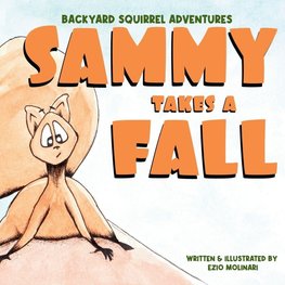 Backyard Squirrel Adventures - Sammy Takes a Fall