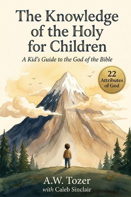 The Knowledge of the Holy for Children