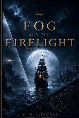 The Fog And The Firelight