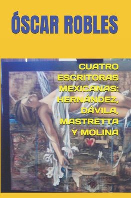 CUATRO ESCRITORAS MEXICANAS