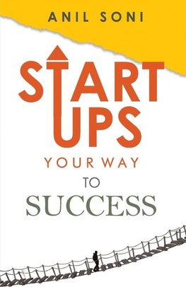 Startups Your Way To Success