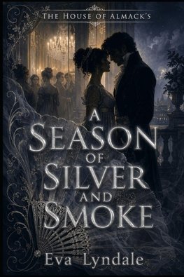 A Season of Silver and Smoke
