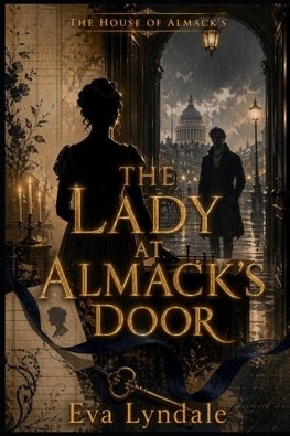 The Lady at Almack's Door