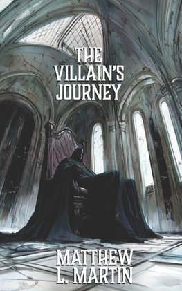 THE VILLAIN'S JOURNEY
