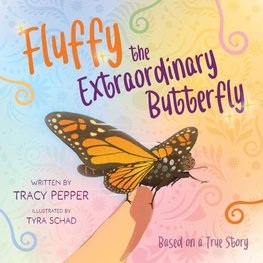 Fluffy the Extraordinary Butterfly