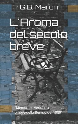 L'Aroma del secolo breve