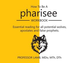 HOW TO BE A PHARISEE