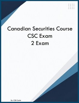 Canadian Securities Course CSC Exam 2 Exam