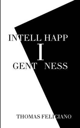 Intelligent Happiness
