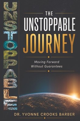 The Unstoppable Journey