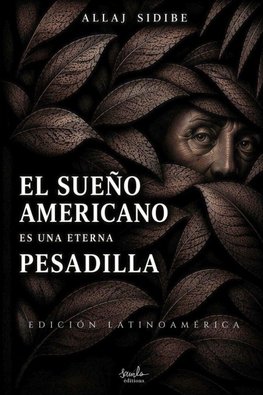 EL SUEÑO AMERICANO ES UNA ETERNA PESADILLA